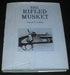 CLAUD E. FULLER - THE RIFLED MUSKET 1861-1864