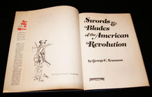 GEORGE NEUMANN-SWORDS & BLADES OF THE AMERICAN REVOLUTION